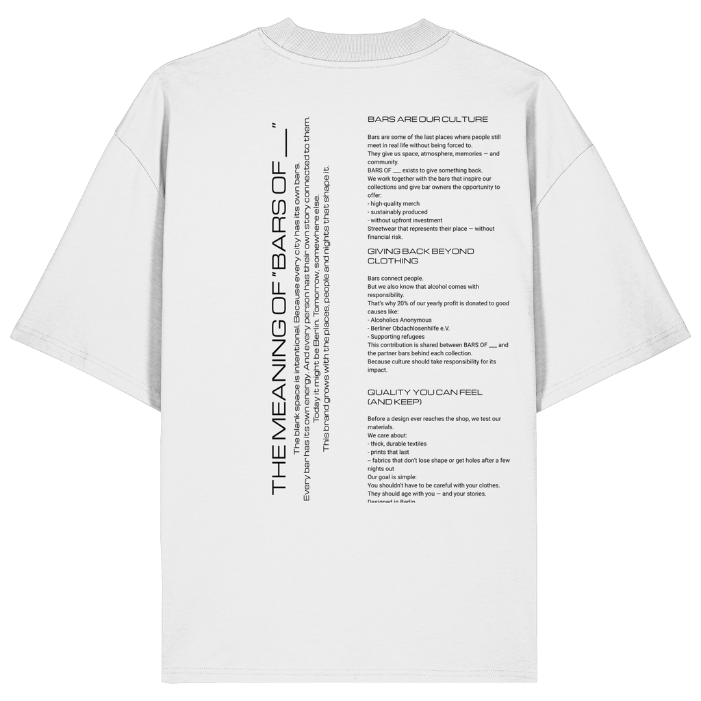 T-Shirt, oversized - BARS OF ___ "Principles" in white