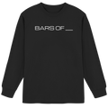 BARS OF ___ Signature Longsleeve