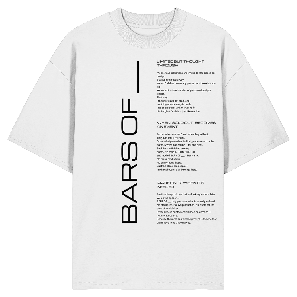 T-Shirt, oversized - BARS OF ___ "Principles" in white